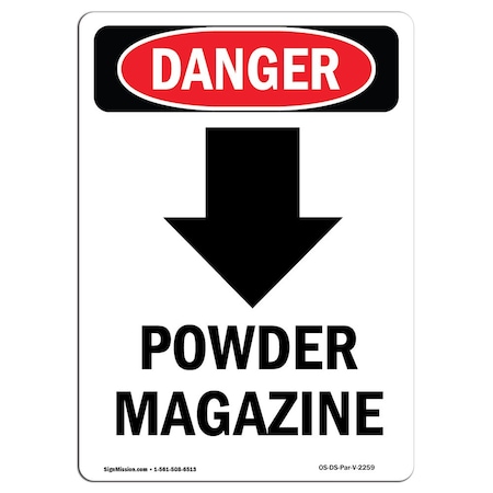 OSHA Danger Sign, Powder Magazine Down Arrow, 10in X 7in Rigid Plastic